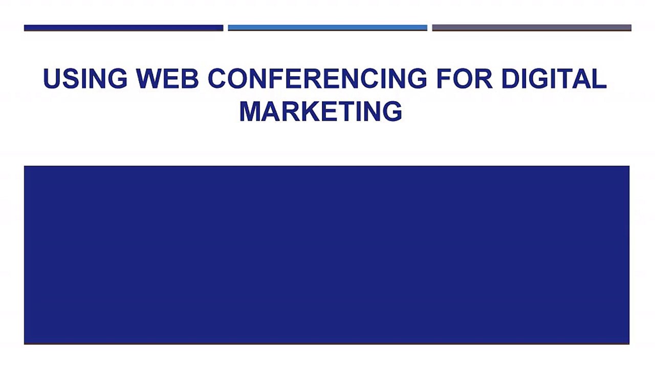 Using web conferencing for digital marketing