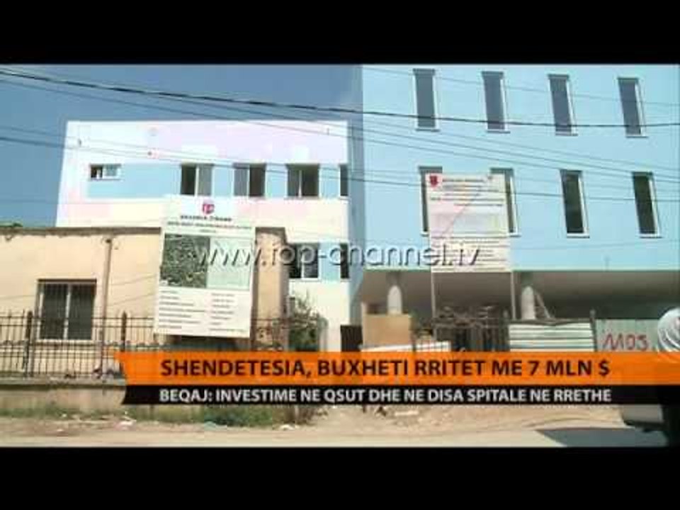 Buxheti i Shëndetësisë rritet me 7 mln USD - Top Channel Albania - News - Lajme