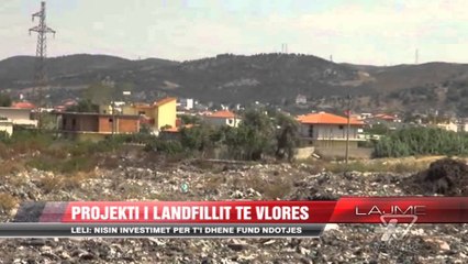 Descargar video: Projekti i landfillit të Vlorës - News, Lajme - Vizion Plus