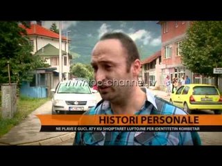 Në Plavë e Guci, shqiptarët luftojnë për identitetin kombëtar - Top Channel Albania - News - Lajme