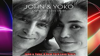 John  Yoko A New York Love Story