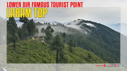 Laram Top Lower Dir Famous Tourist Point