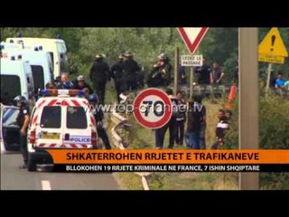 Shkatërrohen rrjetet e trafikantëve - Top Channel Albania - News - Lajme