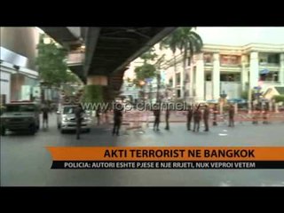 Akti terrorist në Bangkok - Top Channel Albania - News - Lajme