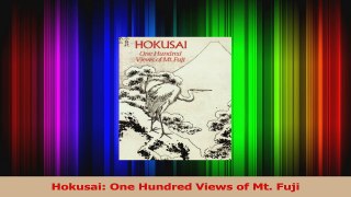 PDF Download  Hokusai One Hundred Views of Mt Fuji Download Online