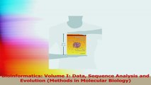 Bioinformatics Volume I Data Sequence Analysis and Evolution Methods in Molecular Download
