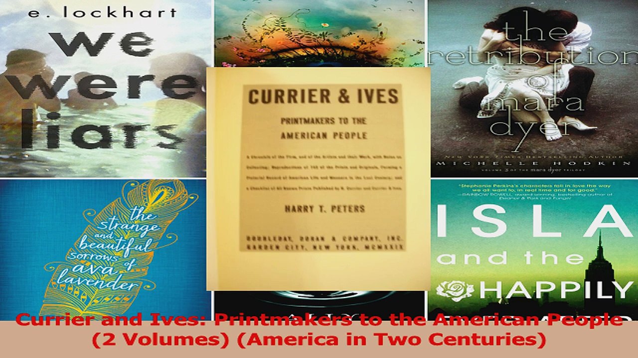 PDF Download  Currier and Ives Printmakers to the American People 2 Volumes America in Two Read Online