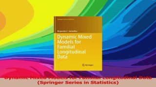 Dynamic Mixed Models for Familial Longitudinal Data Springer Series in Statistics PDF