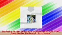Statistics for the Behavioral Sciences PSY 200 300 Quantitative Methods in Psychology Read Online