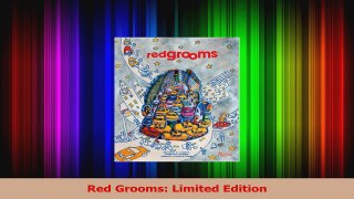 PDF Download  Red Grooms Limited Edition PDF Online