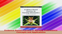 EvidenceBased Practice in Nursing Informatics Concepts and Applications PDF