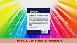 Pervasive Computing in Healthcare Read Online