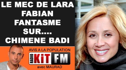 LE NOUVEAU MEC DE LARA FABIAN REVE DE... CHIMENE BADI!!!!