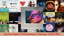 Read  Second Sight Printmaking in Chicago 19351995 PDF Free