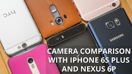 Camera comparison with iPhone 6s Plus and Nexus 6P