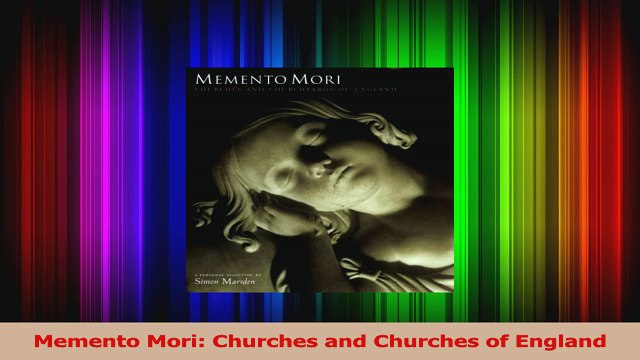 Read Memento Mori Churches and Churches of England Ebook Free