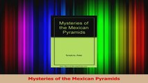 Read  Mysteries of the Mexican Pyramids PDF Online