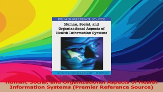 Human Social and Organizational Aspects of Health Information Systems Premier Reference Download