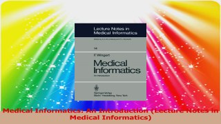 Medical Informatics An Introduction Lecture Notes in Medical Informatics Read Online