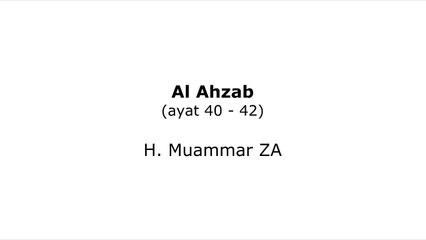 Al Ahzaab ayat 40-42 - H. Muammar ZA