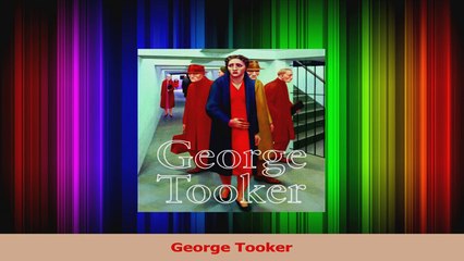 PDF Download  George Tooker Read Full Ebook