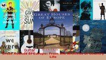 Read  Great Houses of Europe From the Archives of Country Life PDF Free