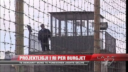 Projektligji i ri për burgjet - News, Lajme - Vizion Plus
