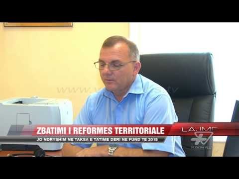 Zbatimi i reformës territoriale - News, Lajme - Vizion Plus