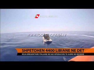 Shpëtohen 4400 libianë në det - Top Channel Albania - News - Lajme
