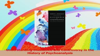 Understanding Dissidence and Controversy in the History of Psychoanalysis Read Online