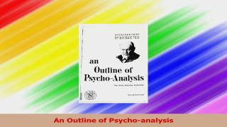 An Outline of Psychoanalysis PDF