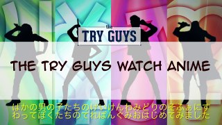 The Try Guys Watch Anime For The First Time • Cosplay: Episode 1