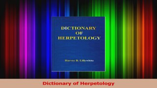 PDF Download  Dictionary of Herpetology PDF Full Ebook