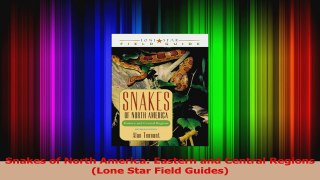 PDF Download  Snakes of North America Eastern and Central Regions Lone Star Field Guides PDF Full Ebook