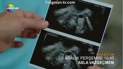 Asla Vazgeçmem fragman 28. Bölüm Fragmanı