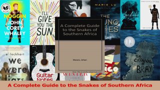 PDF Download  A Complete Guide to the Snakes of Southern Africa Download Online