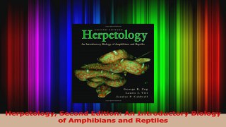 PDF Download  Herpetology Second Edition An Introductory Biology of Amphibians and Reptiles PDF Full Ebook