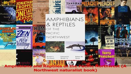 PDF Download  Amphibians and Reptiles of the Pacific Northwest A Northwest naturalist book Download Full Ebook