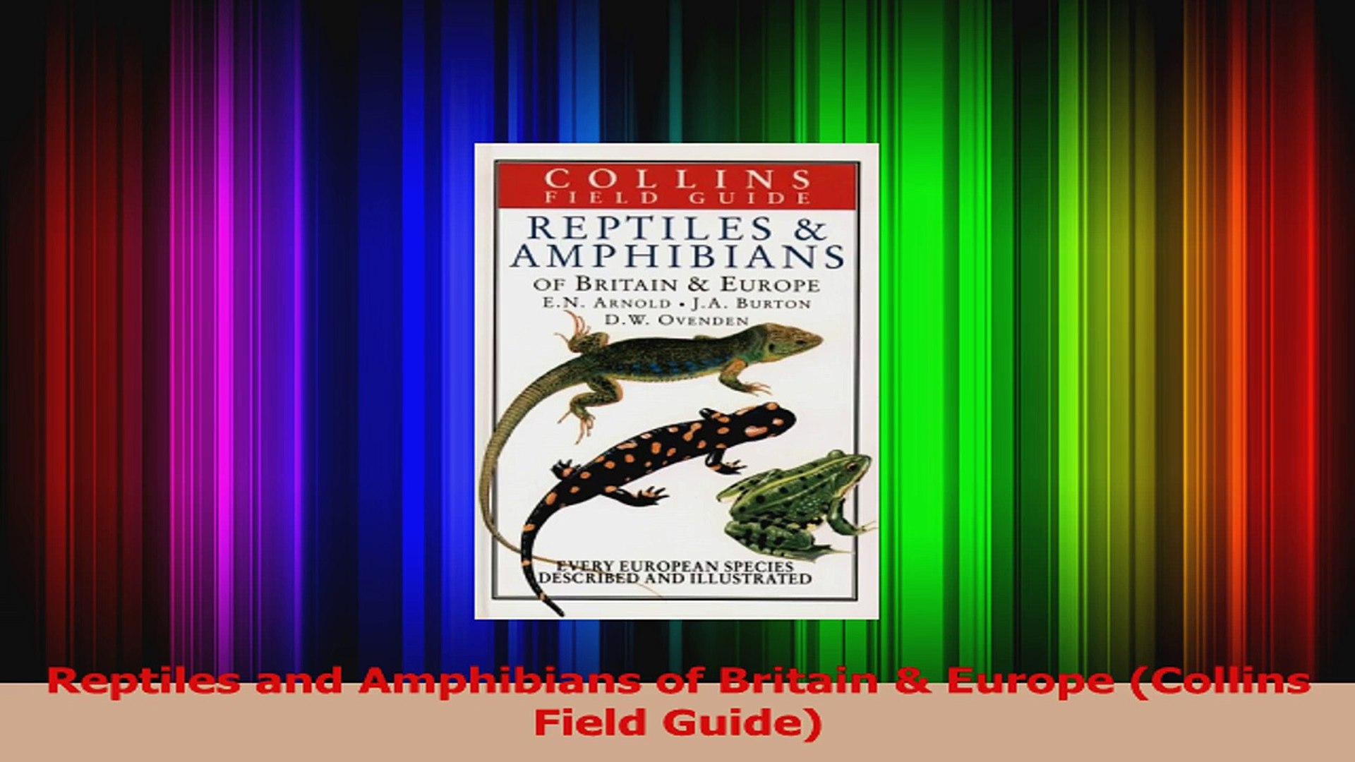 PDF Download  Reptiles and Amphibians of Britain  Europe Collins Field Guide Read Online