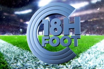 18h CFoot, le sommaire du 30 novembre 2015