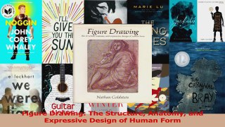 PDF Download  Figure Drawing The Structure Anatomy and Expressive Design of Human Form Read Full Ebook