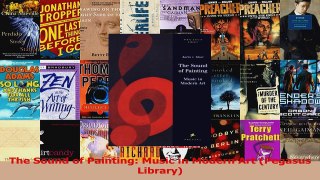 PDF Download  The Sound of Painting Music in Modern Art Pegasus Library Download Online
