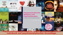 Psychosomatische Medizin und Psychotherapie Ein Lehrbuch auf psychoanalytischer Grundlage PDF Lesen