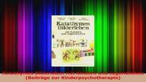 Read  Katathymes Bilderleben mit Kindern und Jugendlichen Beiträge zur Kinderpsychotherapie PDF Ebook