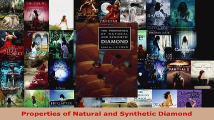 Read  Properties of Natural and Synthetic Diamond PDF Free