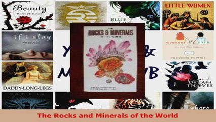 Read  The Rocks and Minerals of the World Ebook Free