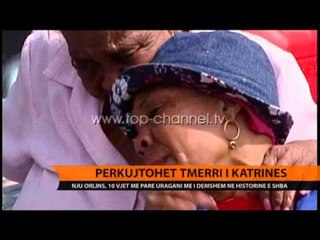 Përkujtohet tmerri i 10 viteve më parë nga “Katrina” - Top Channel Albania - News - Lajme