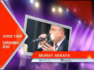 MURAT AKKAYA İLE DERDE TABİP  ÇARŞAMBA 21:30