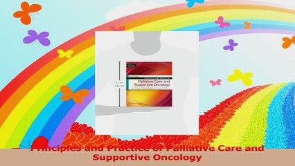 Principles and Practice of Palliative Care and Supportive Oncology Download