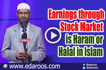 Earnings through Stock Market is Haram or Halal in Islam By Dr Zakir Naik